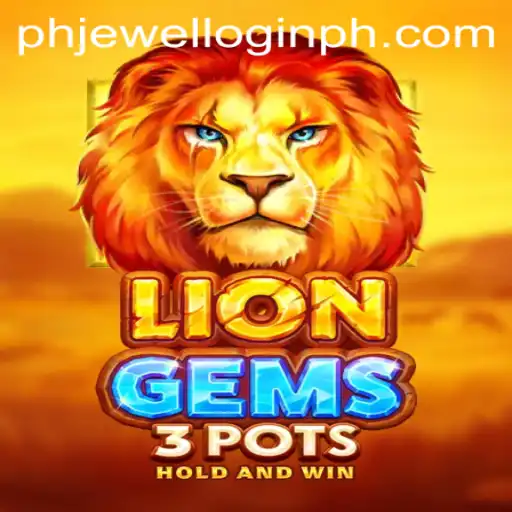 Explore the Thrilling World of LionGems3pots and Master the Phjewel Login